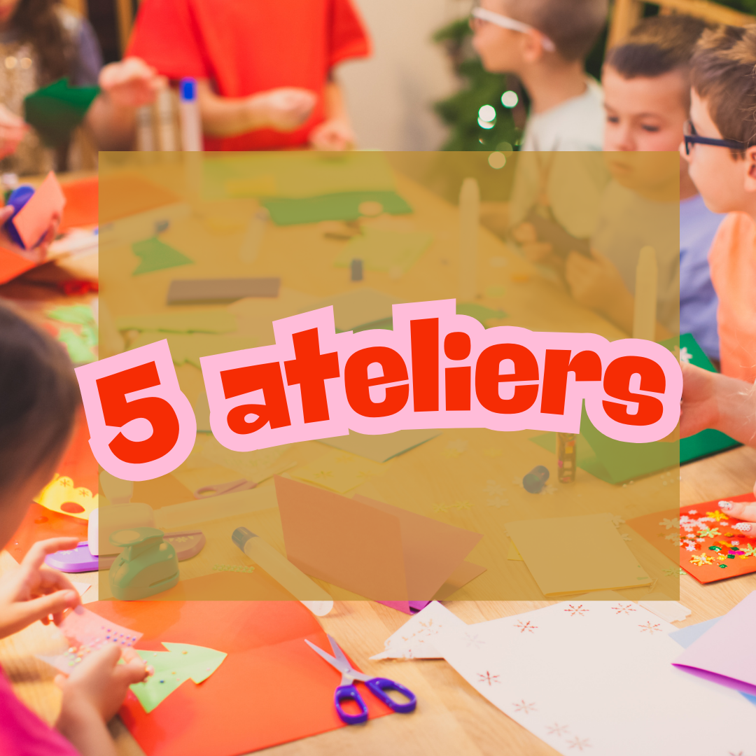 Pack 5 ateliers
